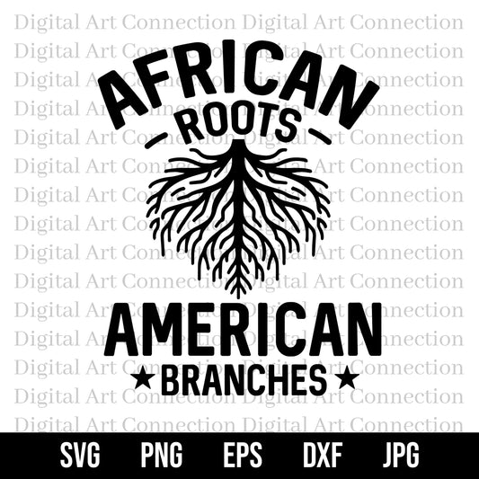 African Roots American Branches SVG