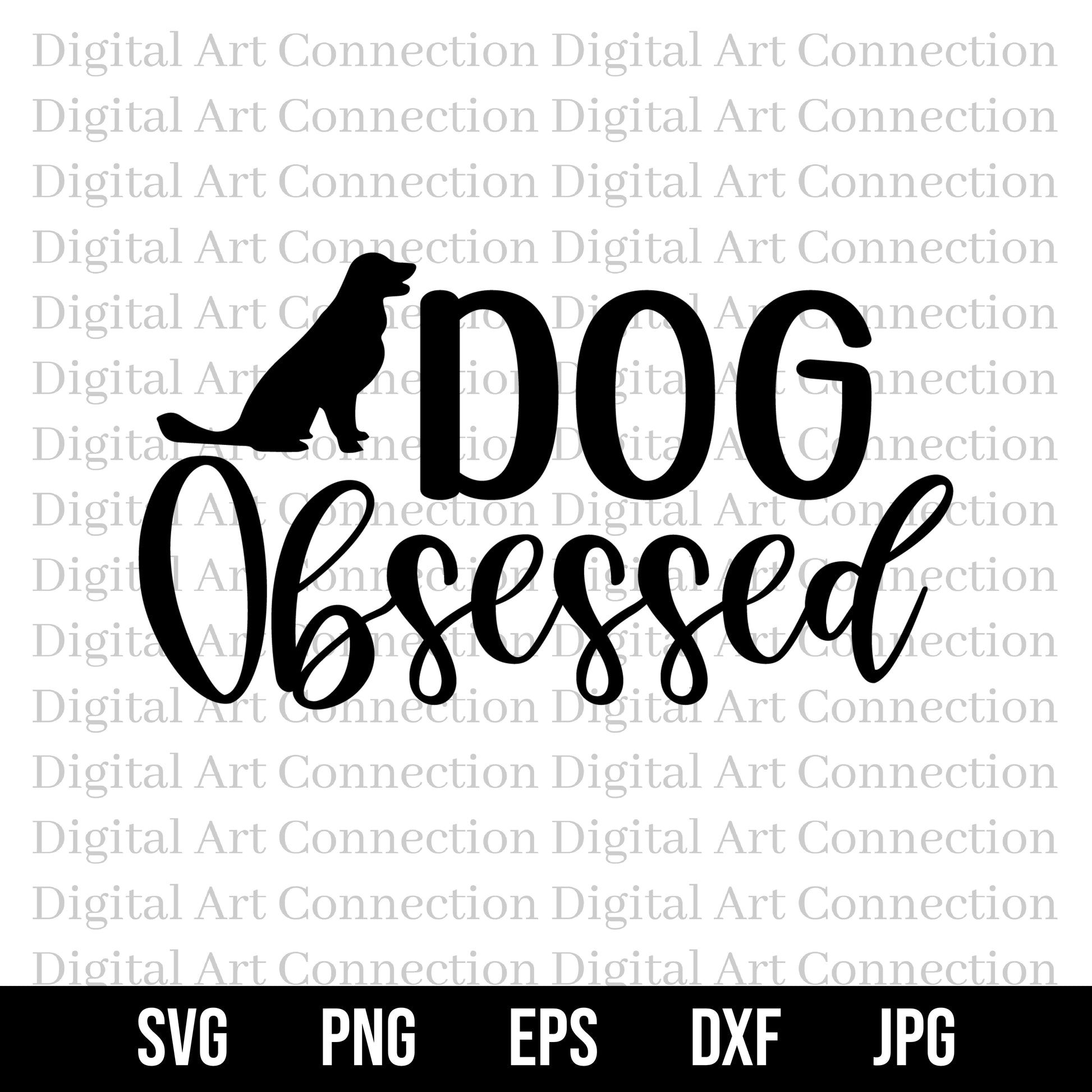 Dog Obsessed SVG