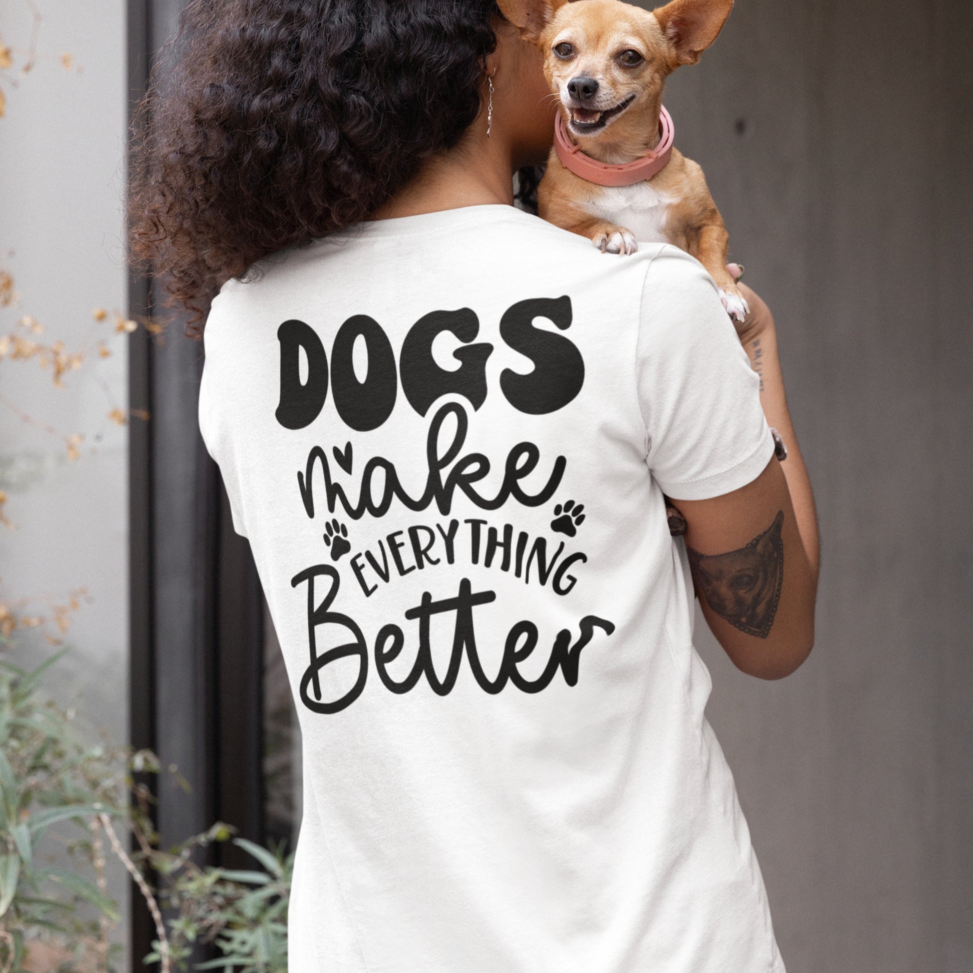 Dogs Make Everything Better SVG