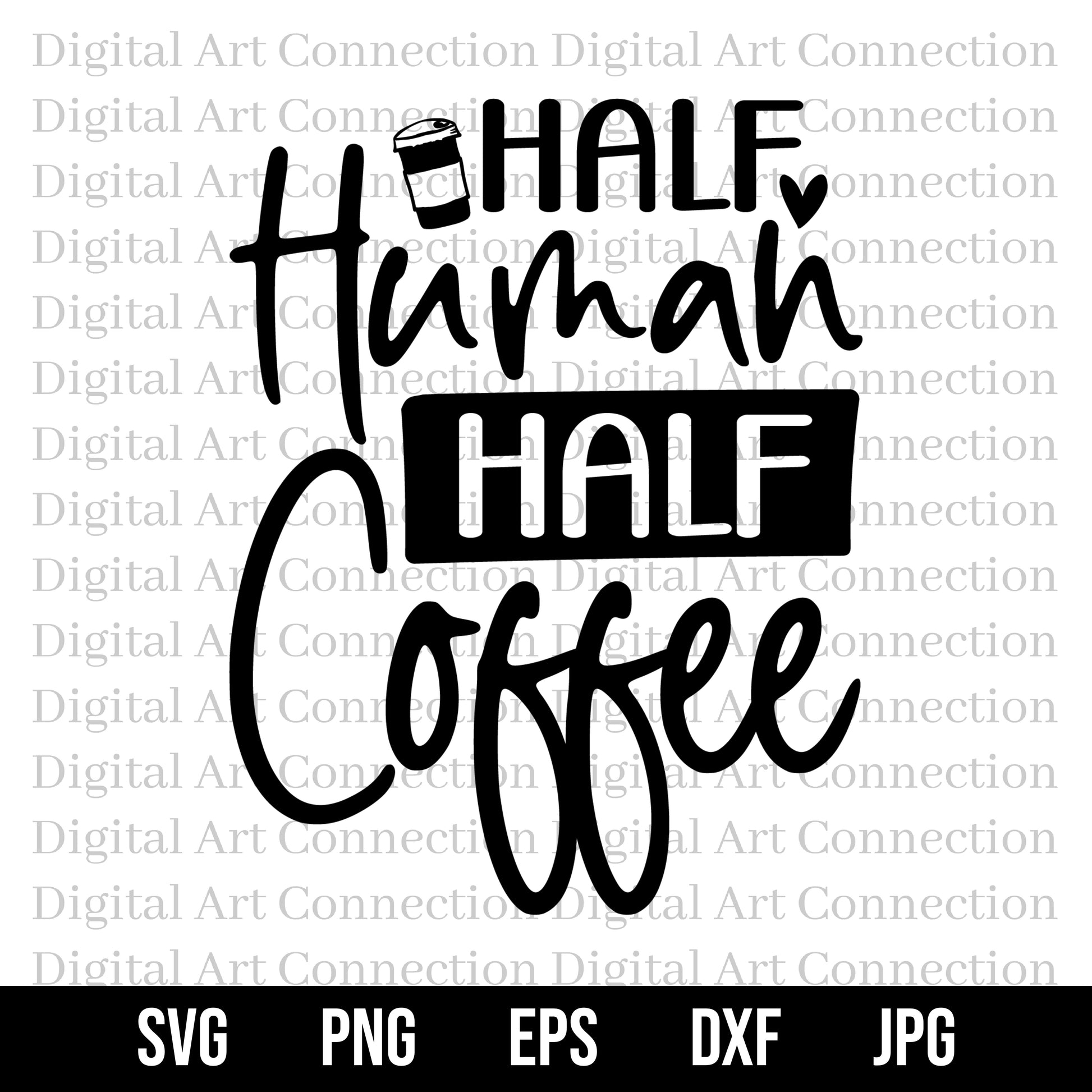 Half Human Half Coffee SVG