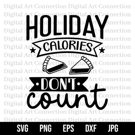 Holiday Calories Don't Count SVG