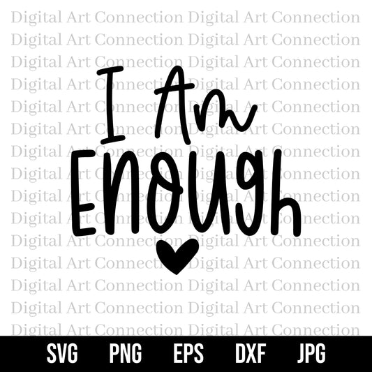 I Am Enough SVG