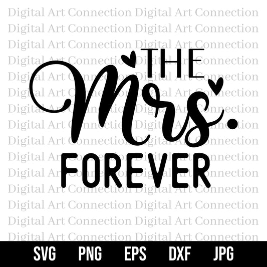 The Mrs. Forever SVG