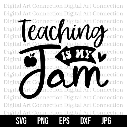 Teaching Is My Jam SVG