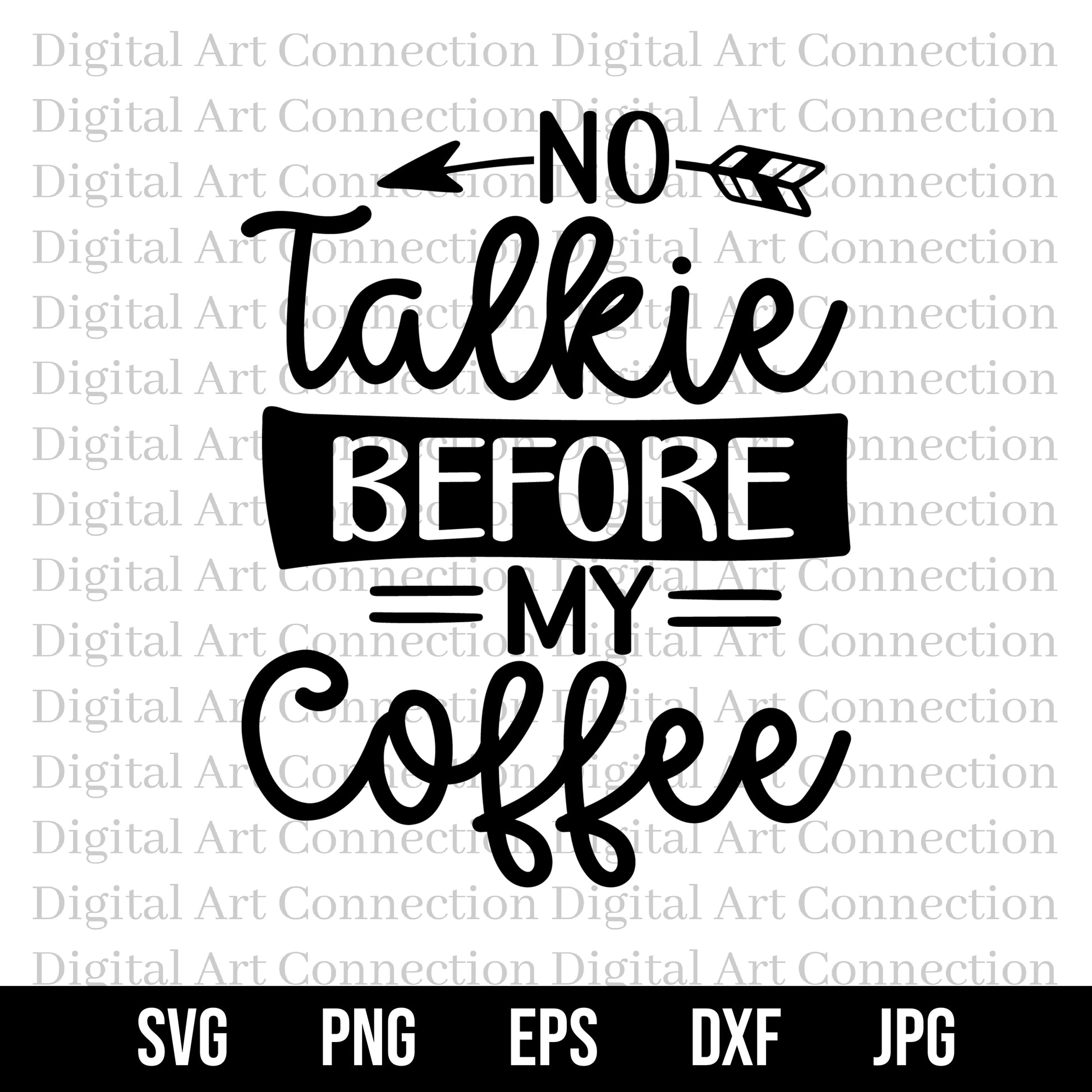 No Talkie Before My Coffee SVG