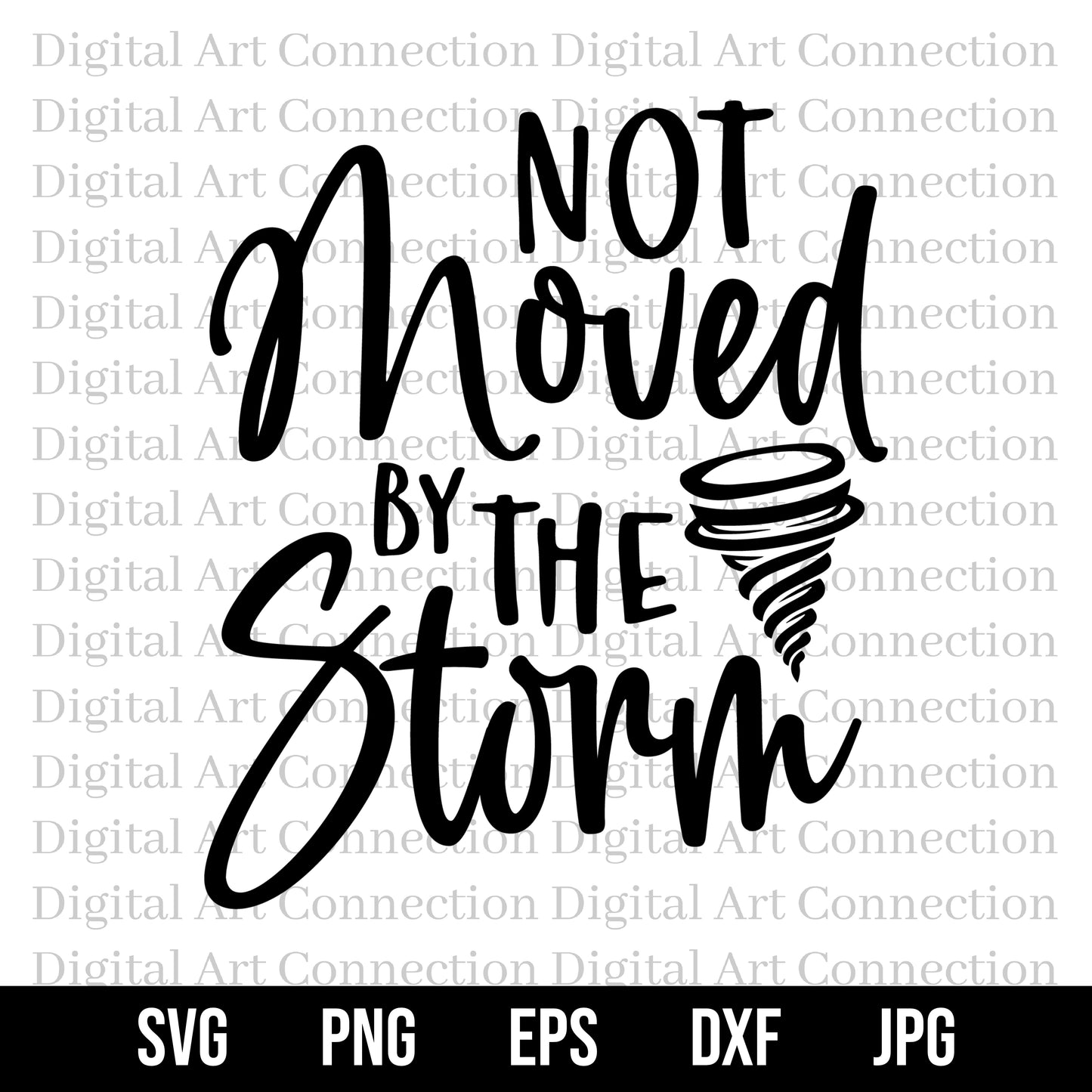 Not Moved By The Storm SVG