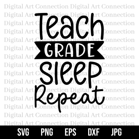 Teach Grade Sleep Repeat SVG