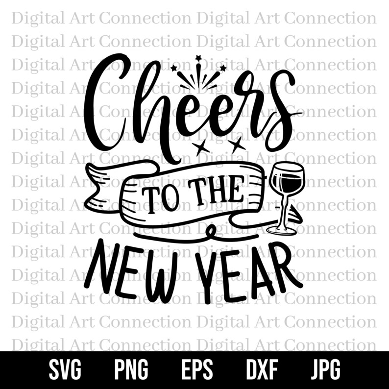 Cheers To The New Year SVG File