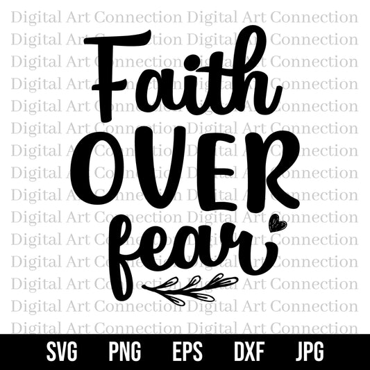 Faith Over Fear SVG