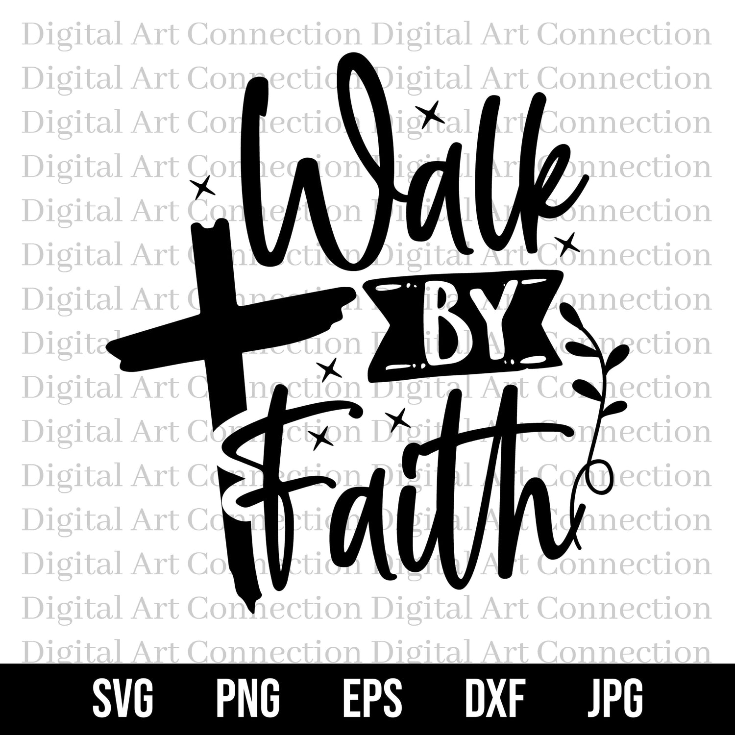 Walk by Faith SVG