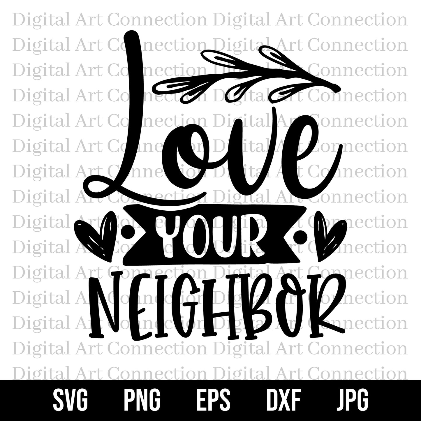 Love Your Neighbor SVG