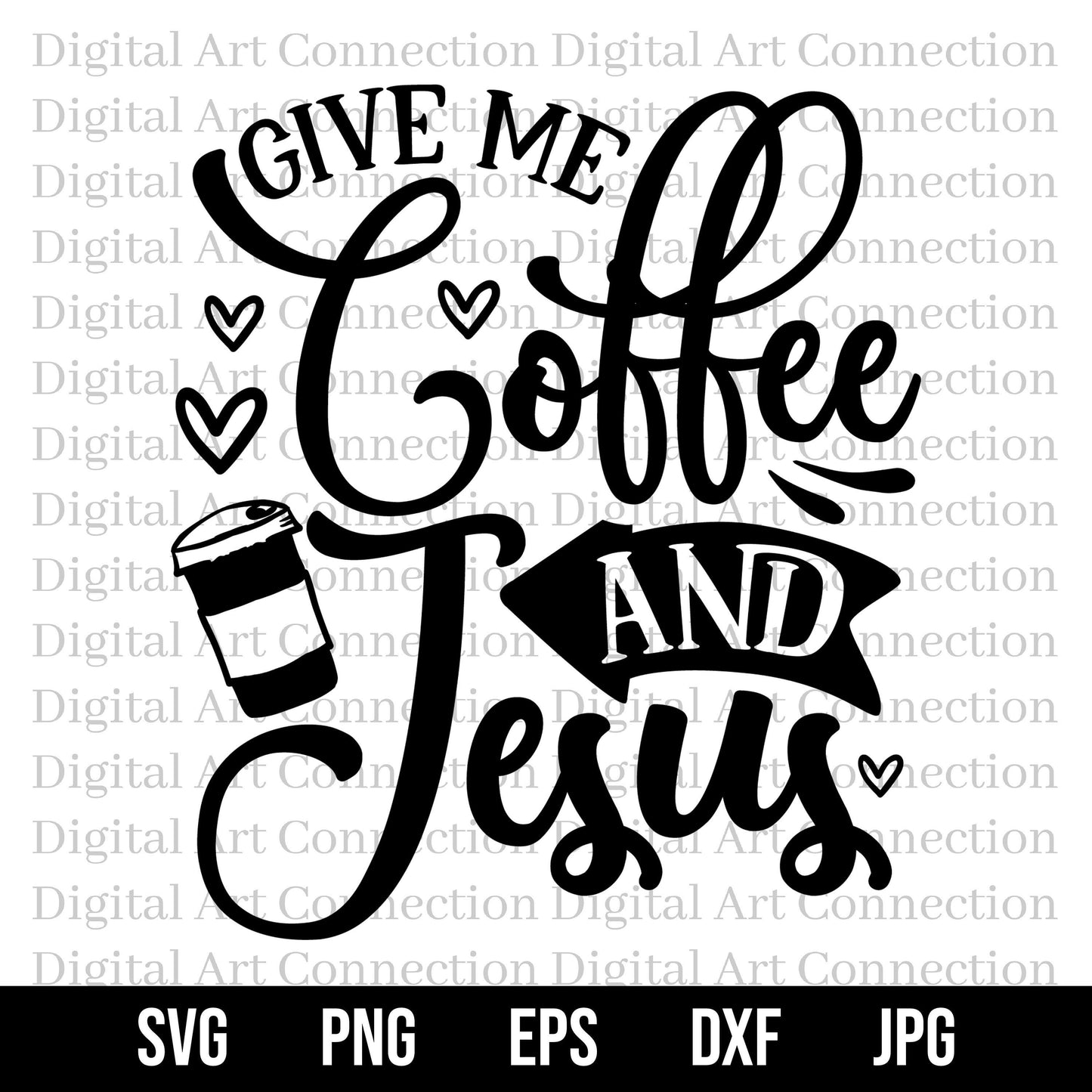 Give Me Coffee and Jesus SVG