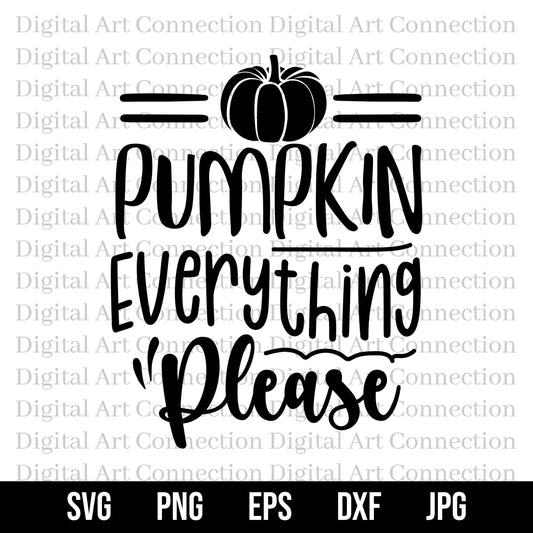 Pumpkin Everything Please SVG