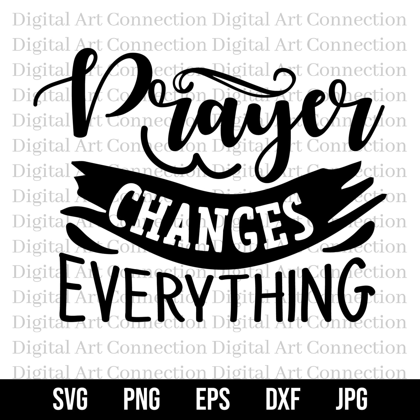 Prayer Changes Everything SVG