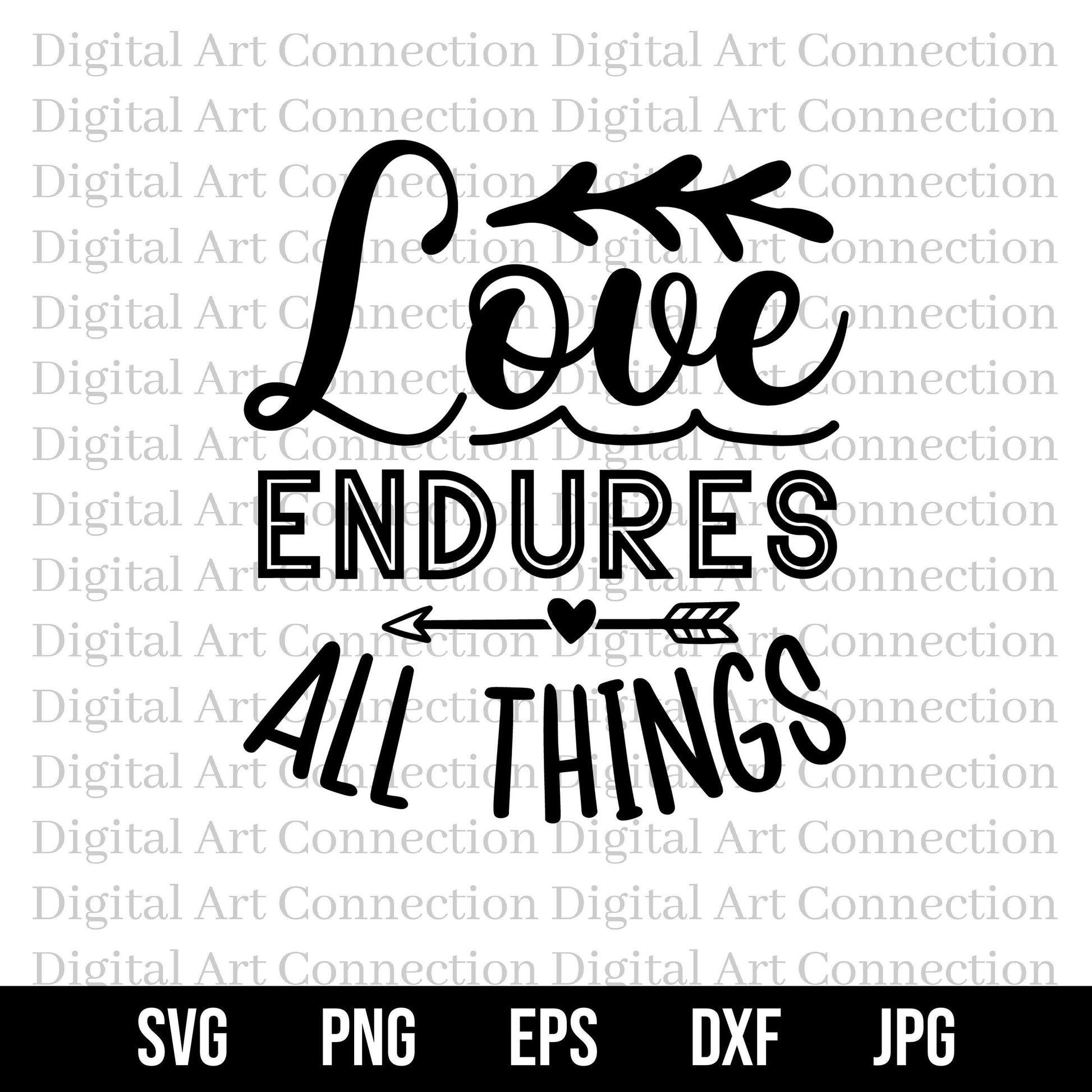 Love Endures All Things SVG