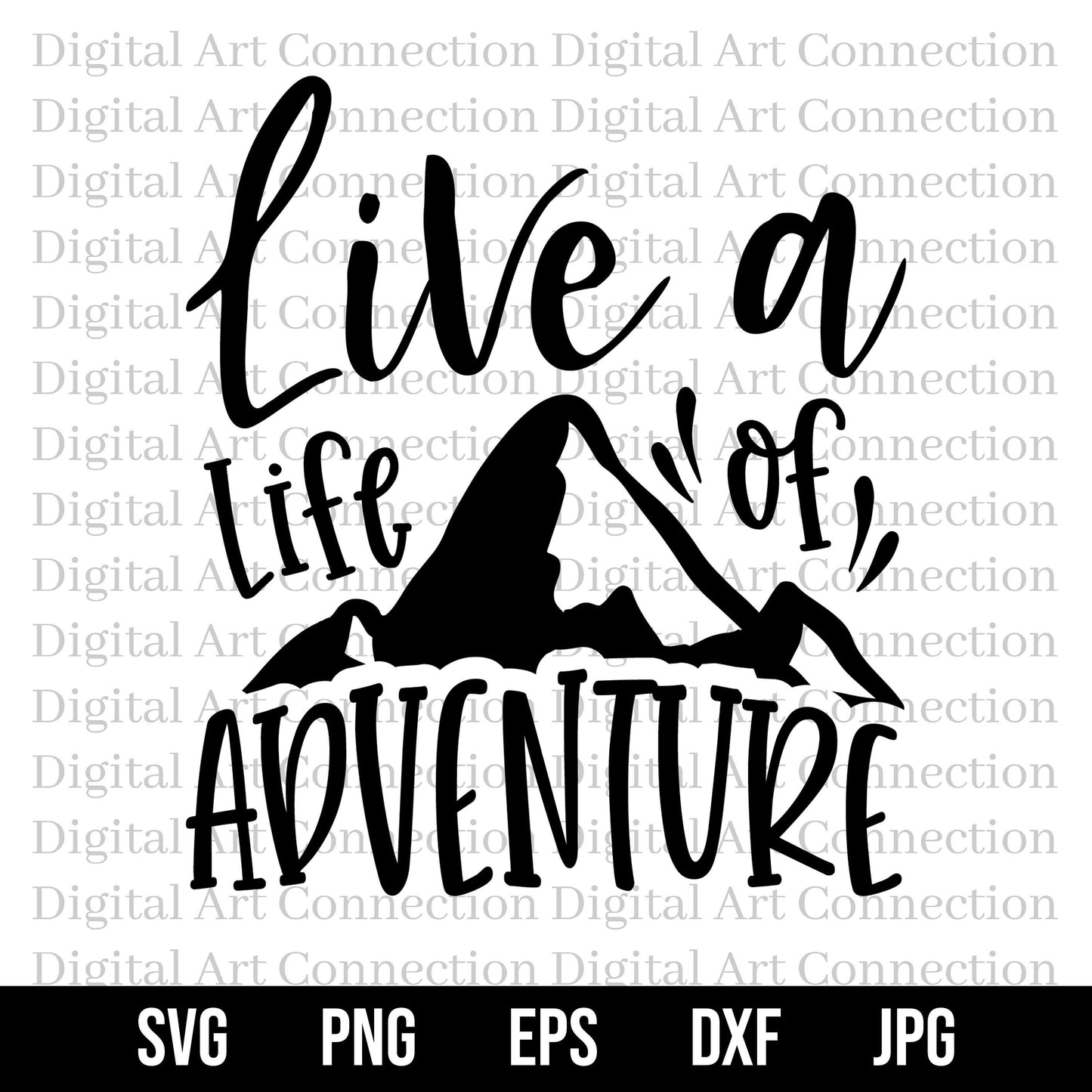 Live a Life of Adventure SVG