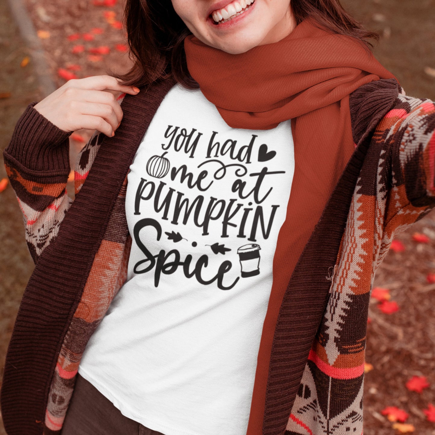 You Had Me At Pumpkin Spice SVG