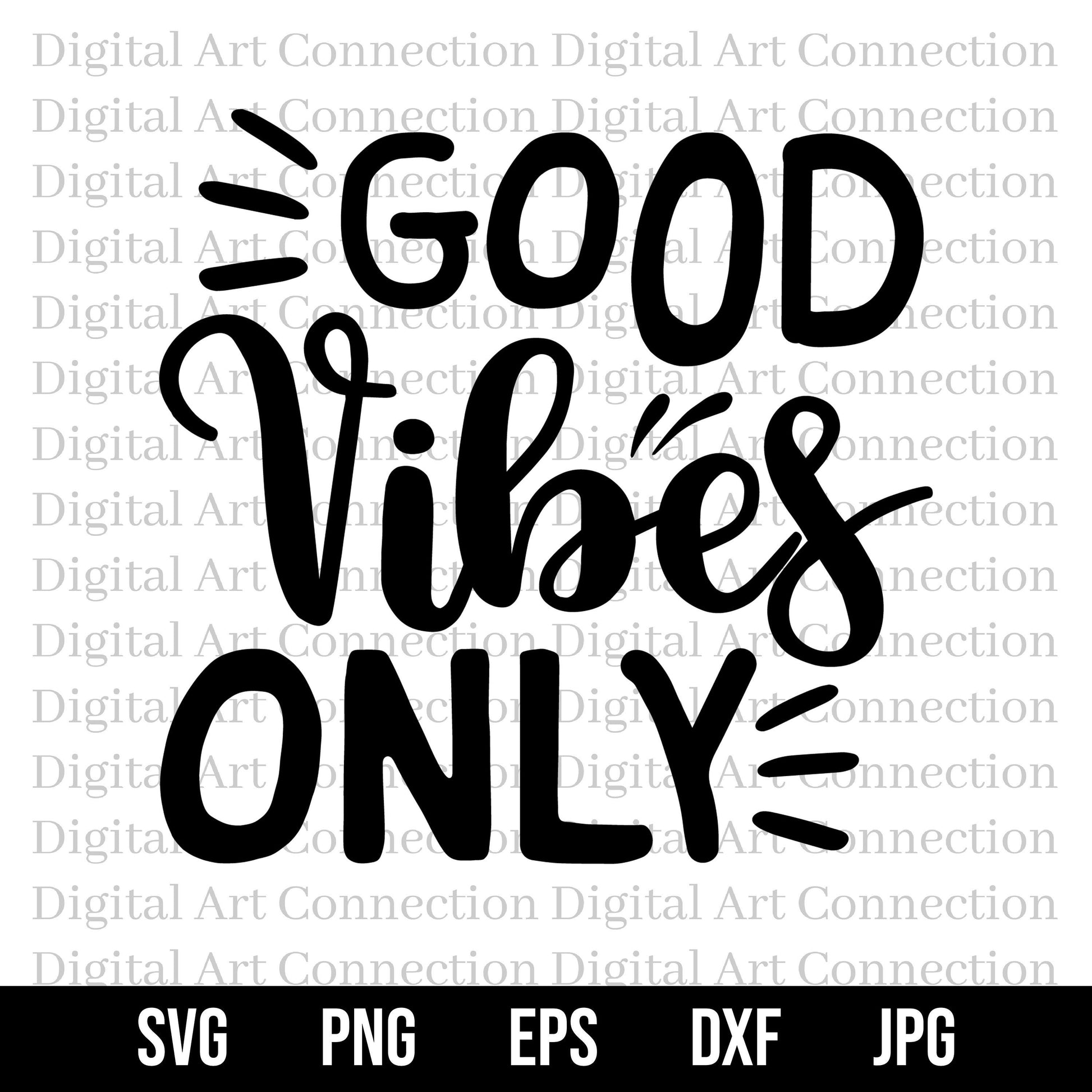 Good Vibes Only SVG