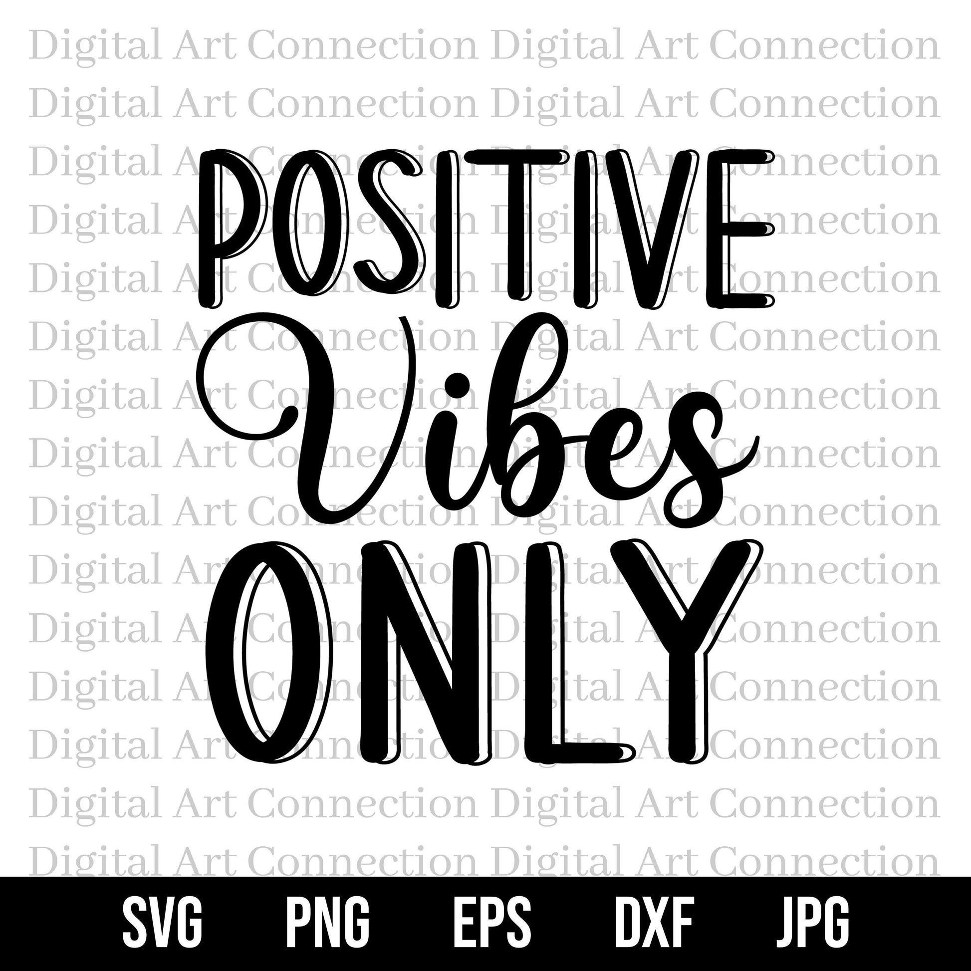 Positive Vibes Only SVG