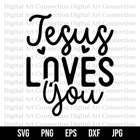 Jesus Loves You SVG