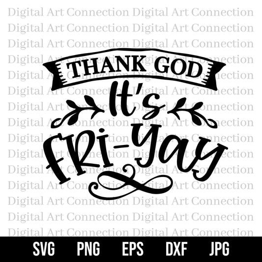 Thank God It's Fri-Yay SVG