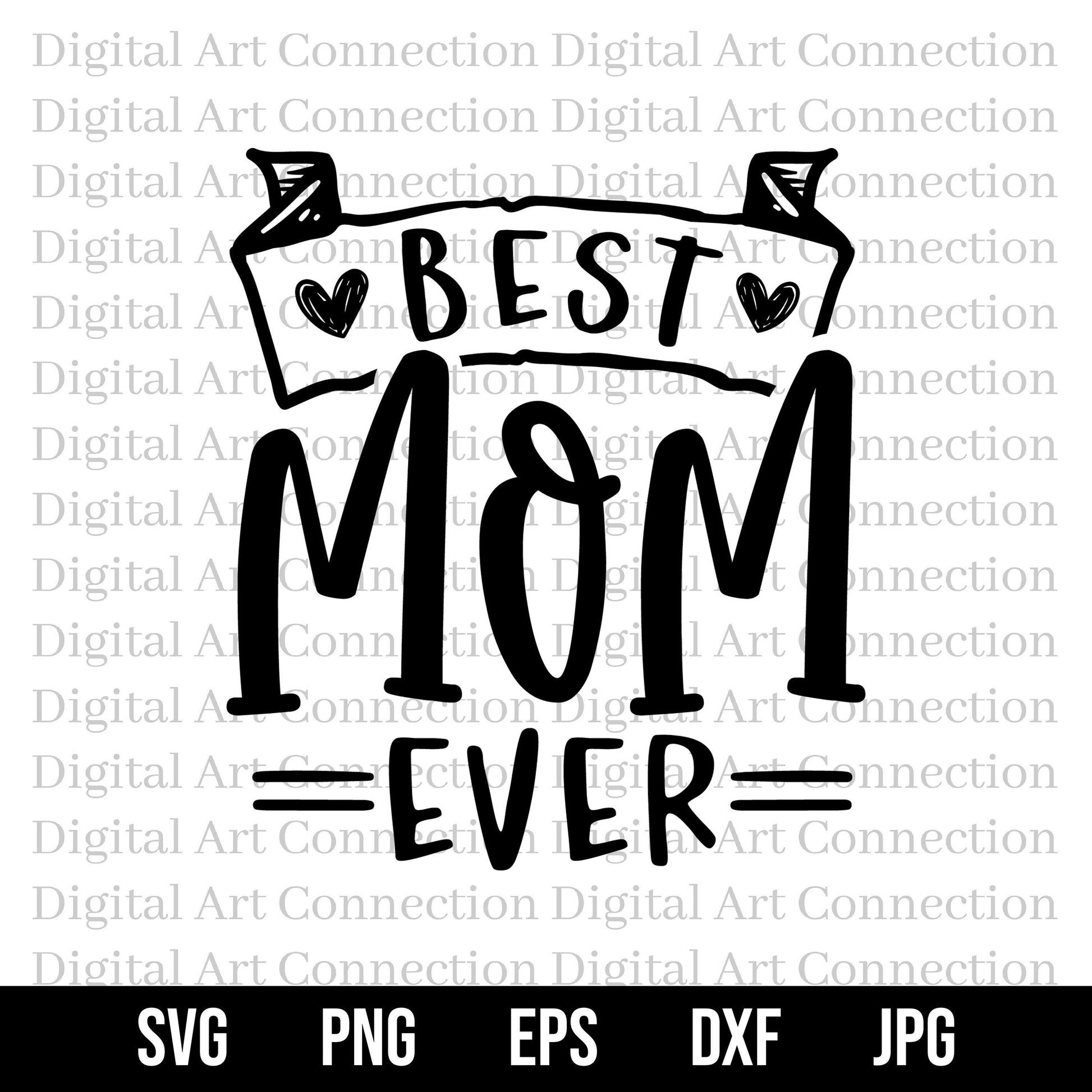 Best Mom Ever SVG