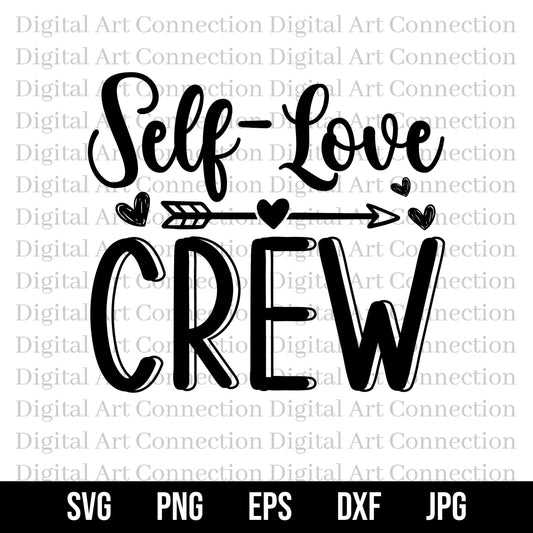 Self Love Crew SVG