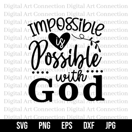 Impossible Is Possible With God SVG