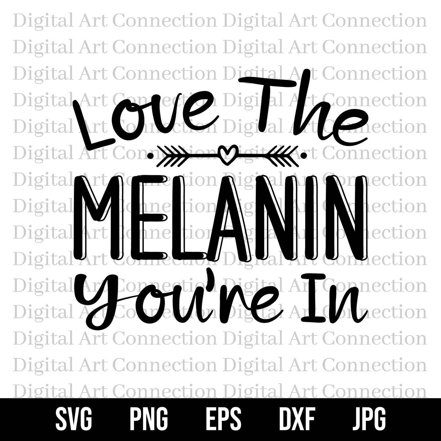 Love The Melanin Skin You're In SVG