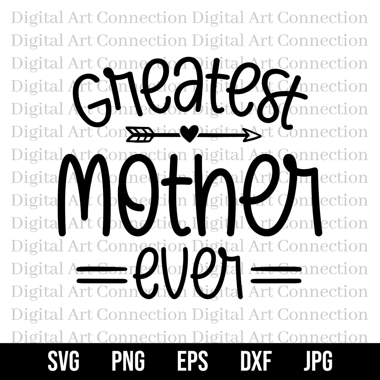 Greatest Mother Ever SVG