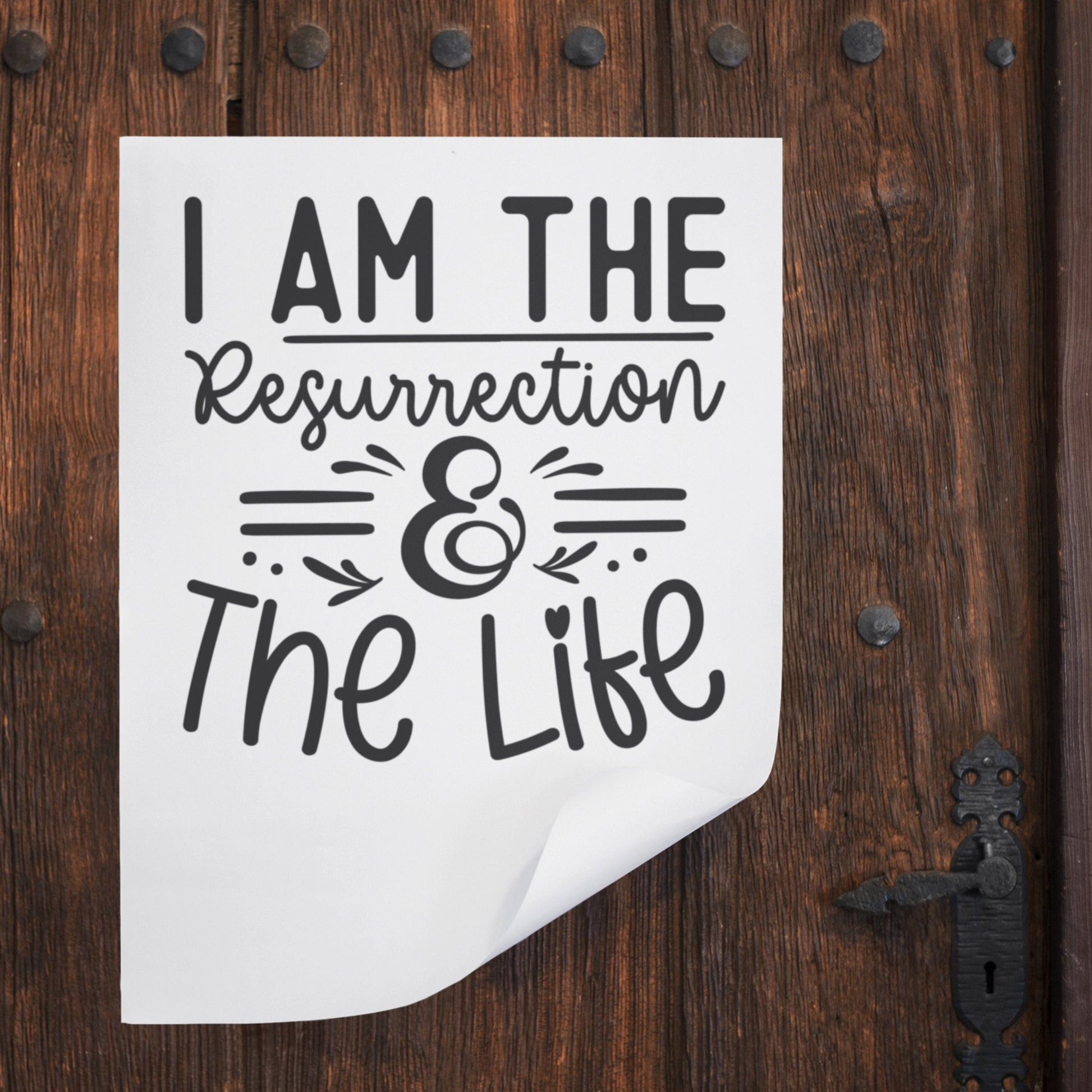 I Am The Resurrection & The Life SVG