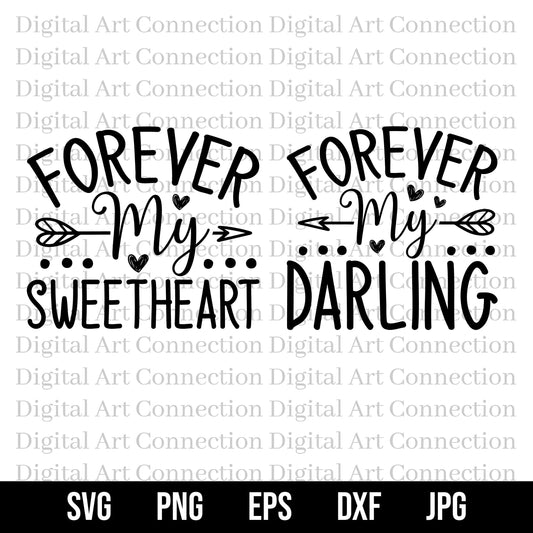 Forever My Sweetheart SVG and Forever My Darling SVG