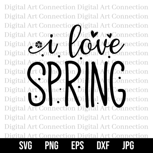 I Love Spring SVG