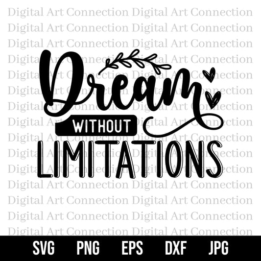 Dream Without Limitations SVG