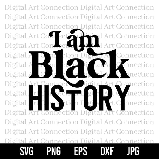 I Am Black History SVG