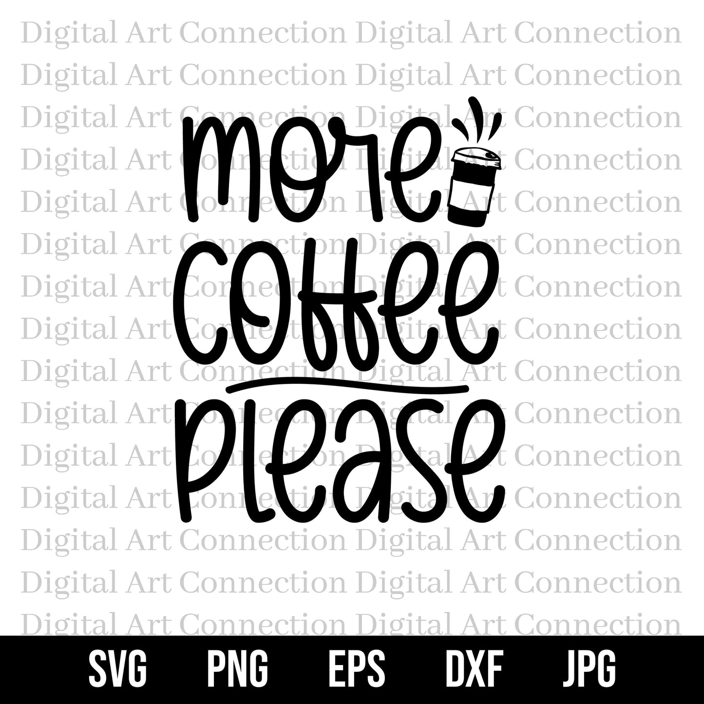 More Coffee Please SVG