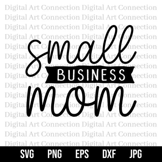 Small Business Mom SVG