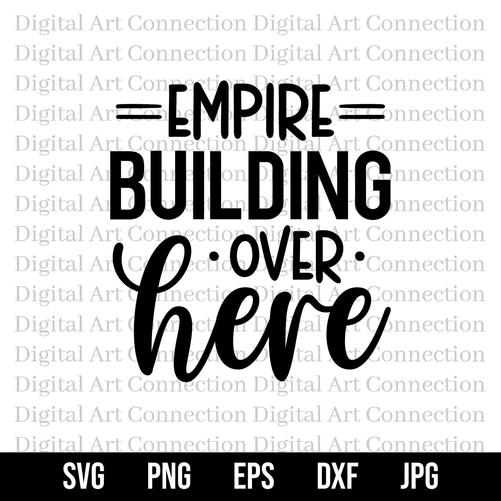 Empire Building Over Here SVG