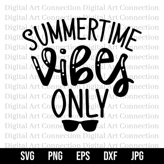 Summertime Vibes Only SVG