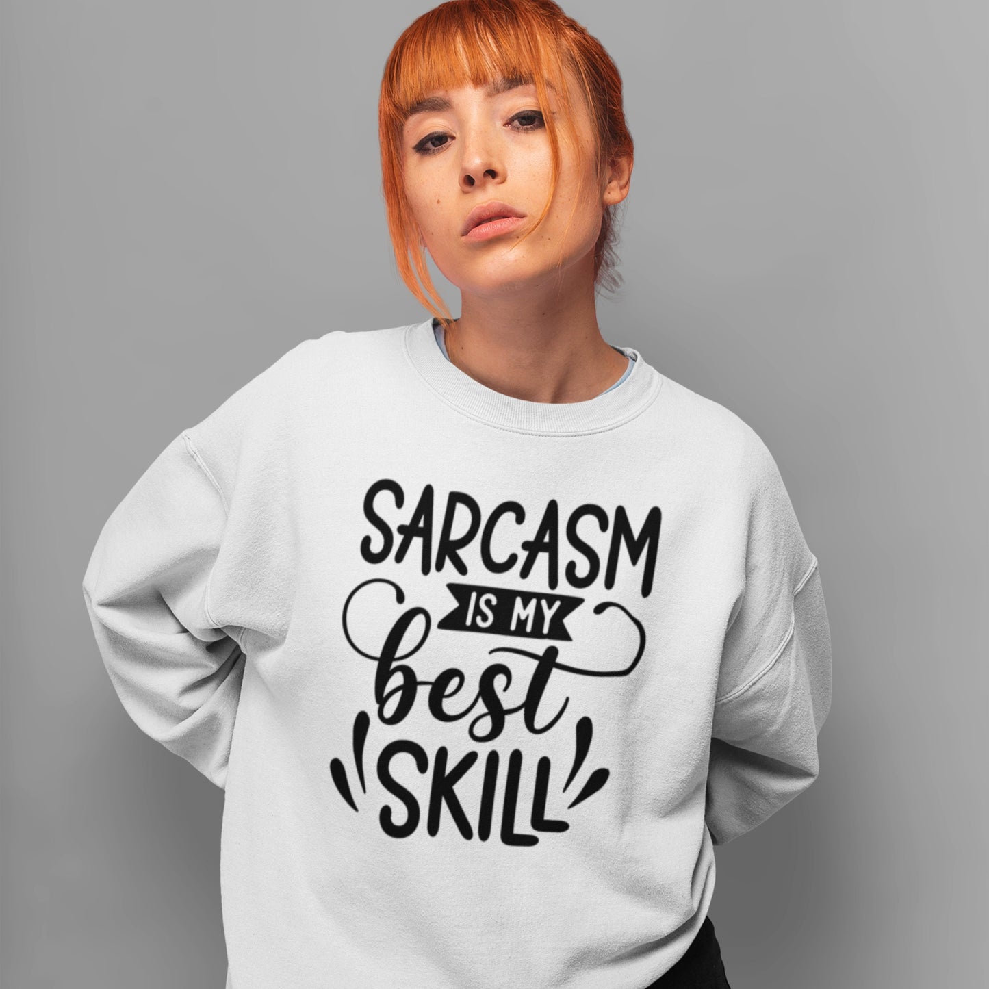 Sarcasm Is My Best Skill SVG