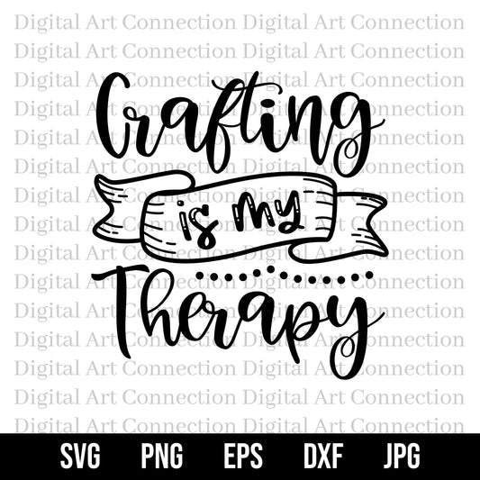 Crafting Is My Therapy SVG