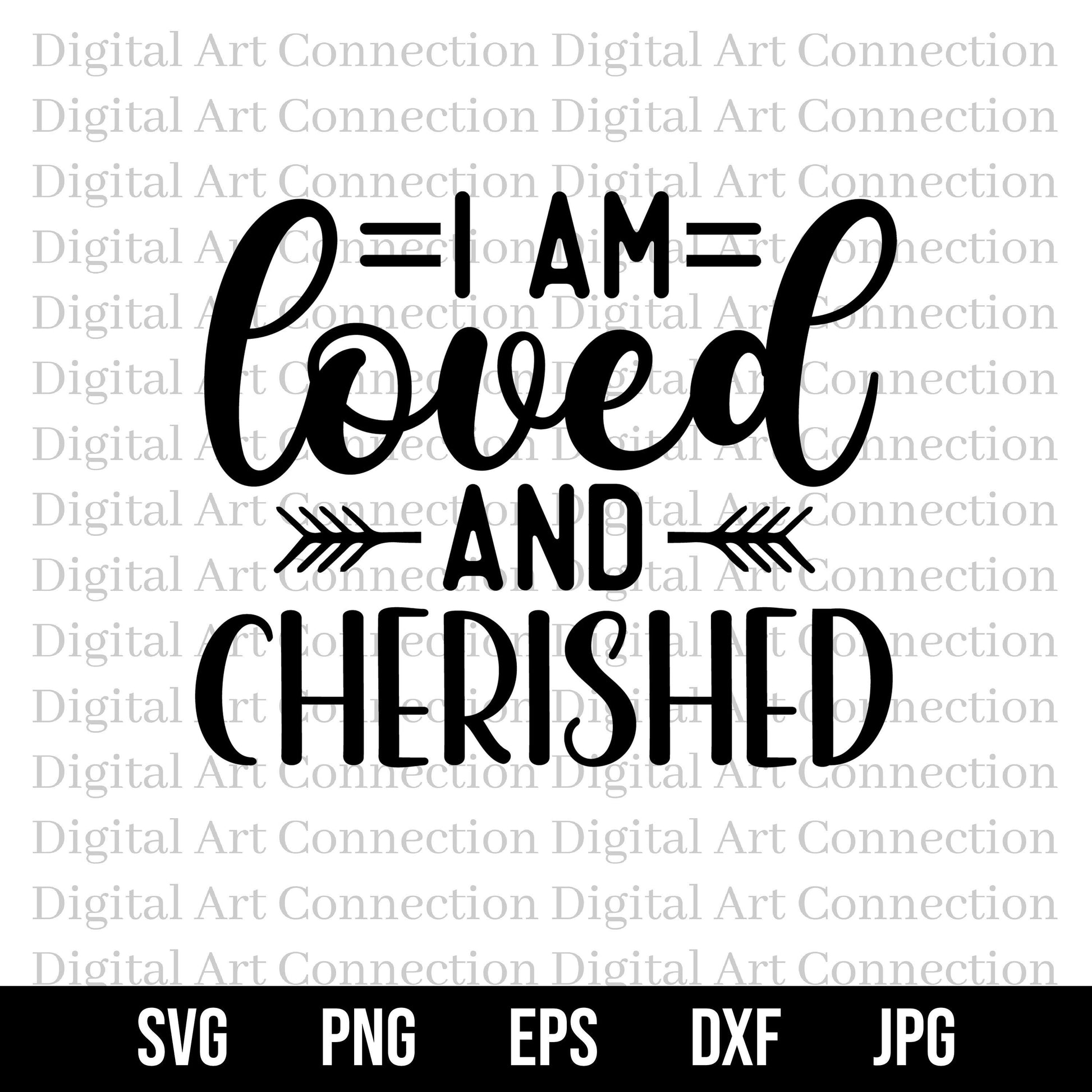 I Am Loved and Cherished SVG