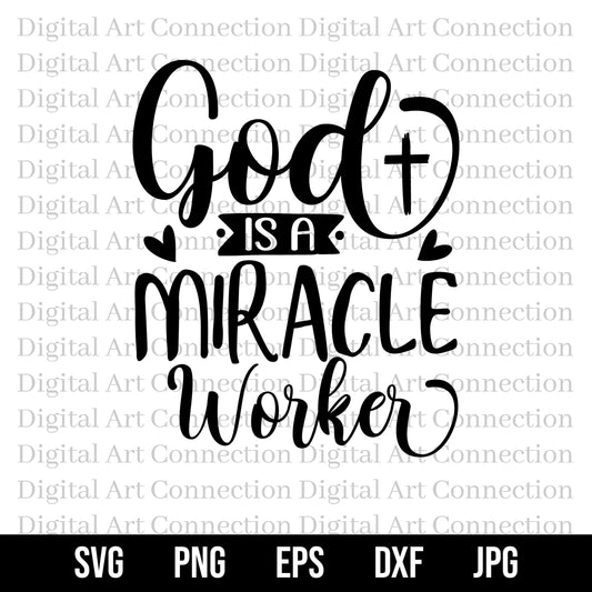 God Is a Miracle Worker SVG