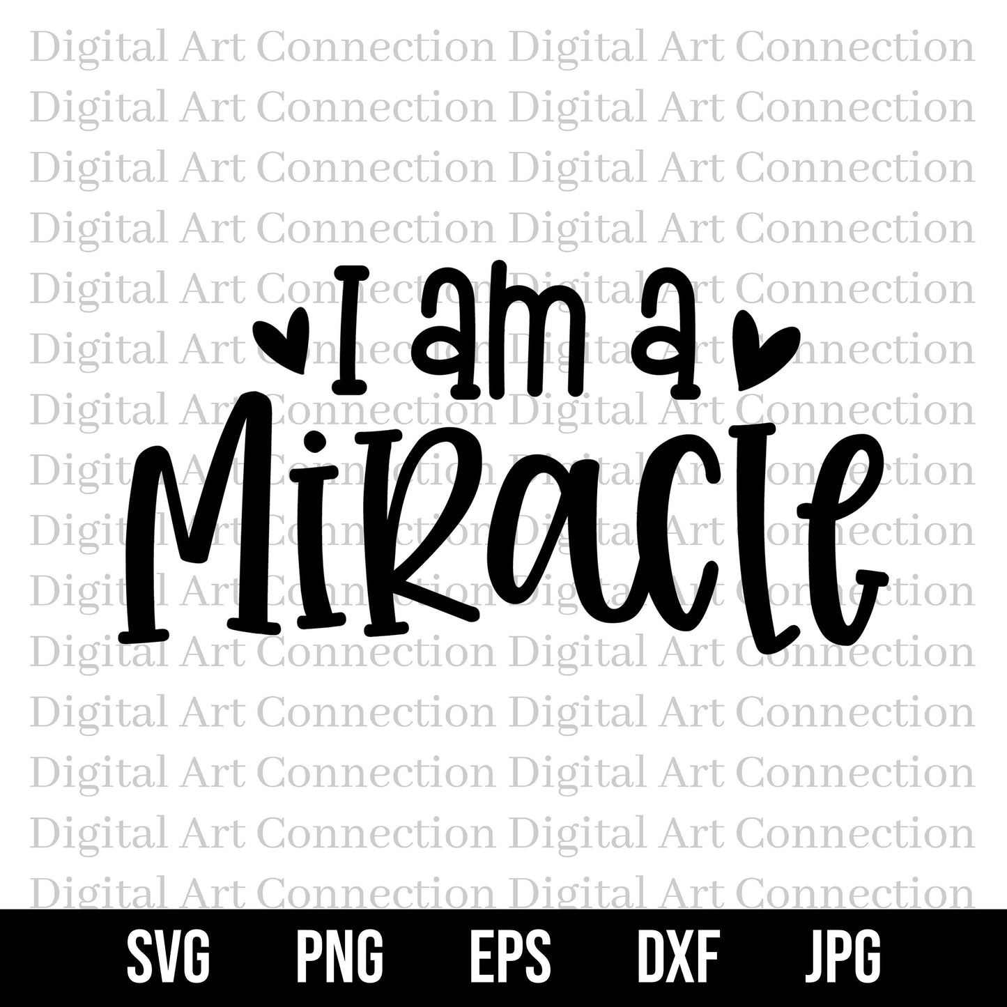 I Am a Miracle SVG