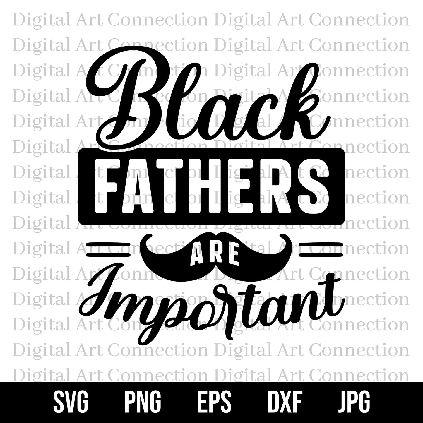 Black Fathers Are Important SVG