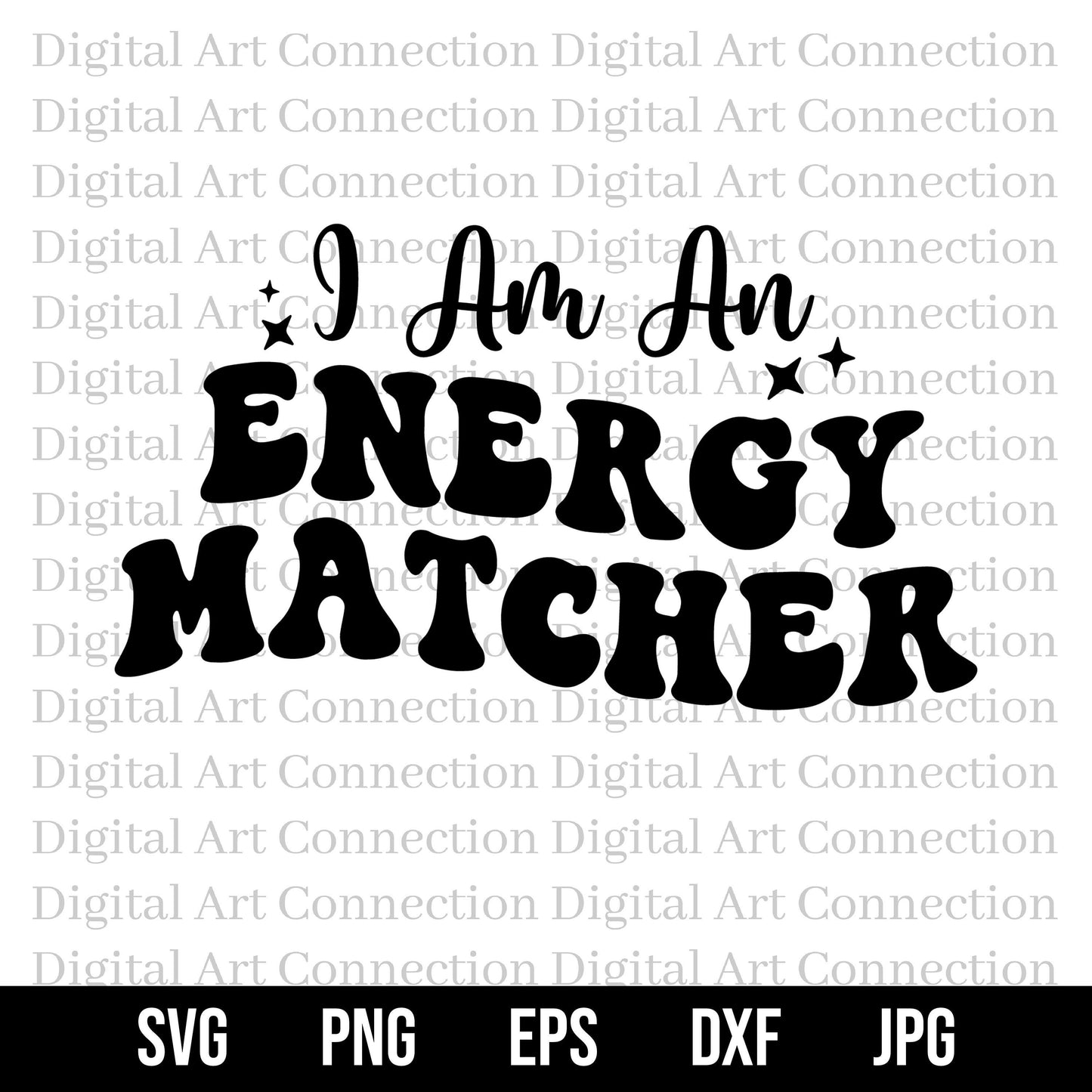 I Am An Energy Matcher SVG