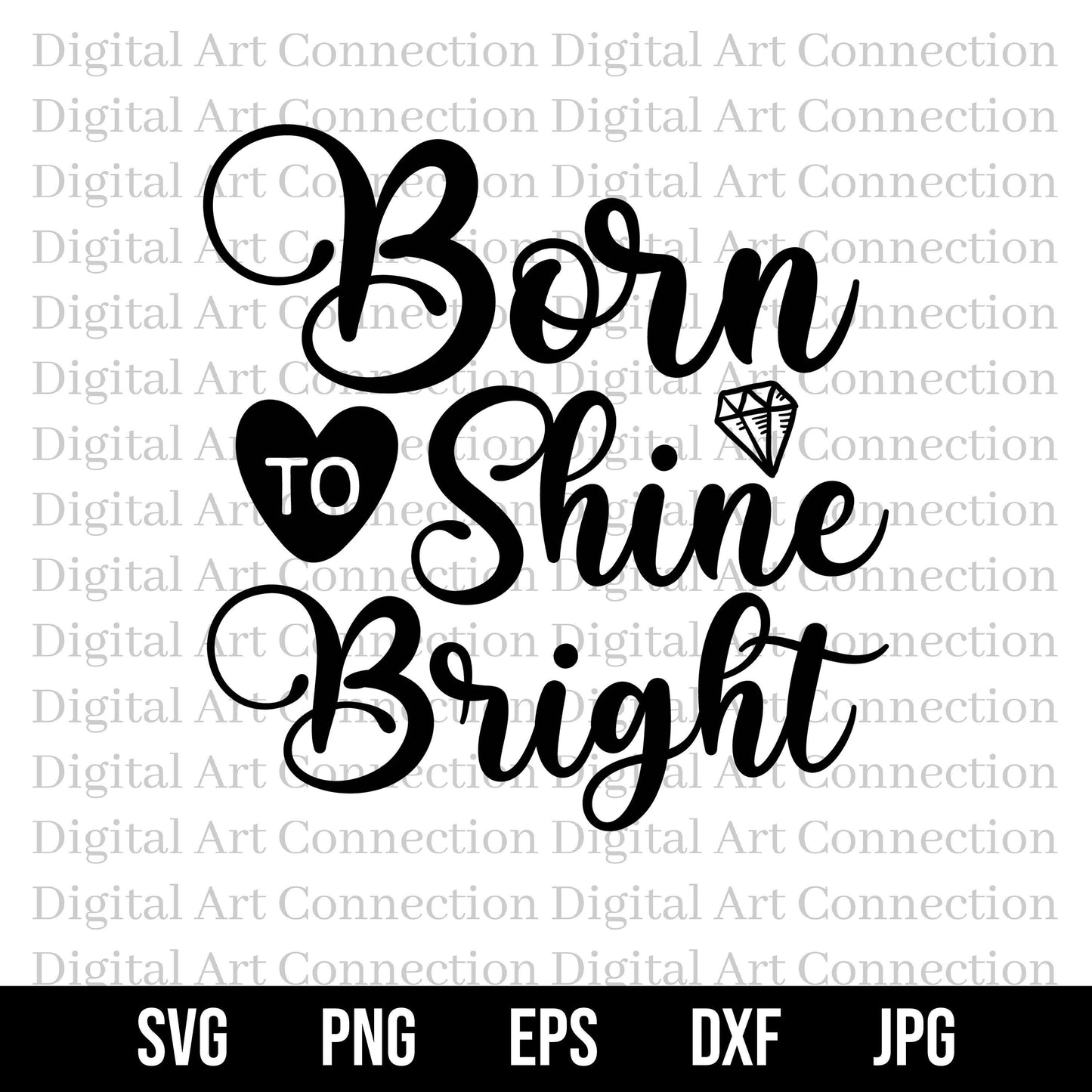 Born To Shine Bright SVG