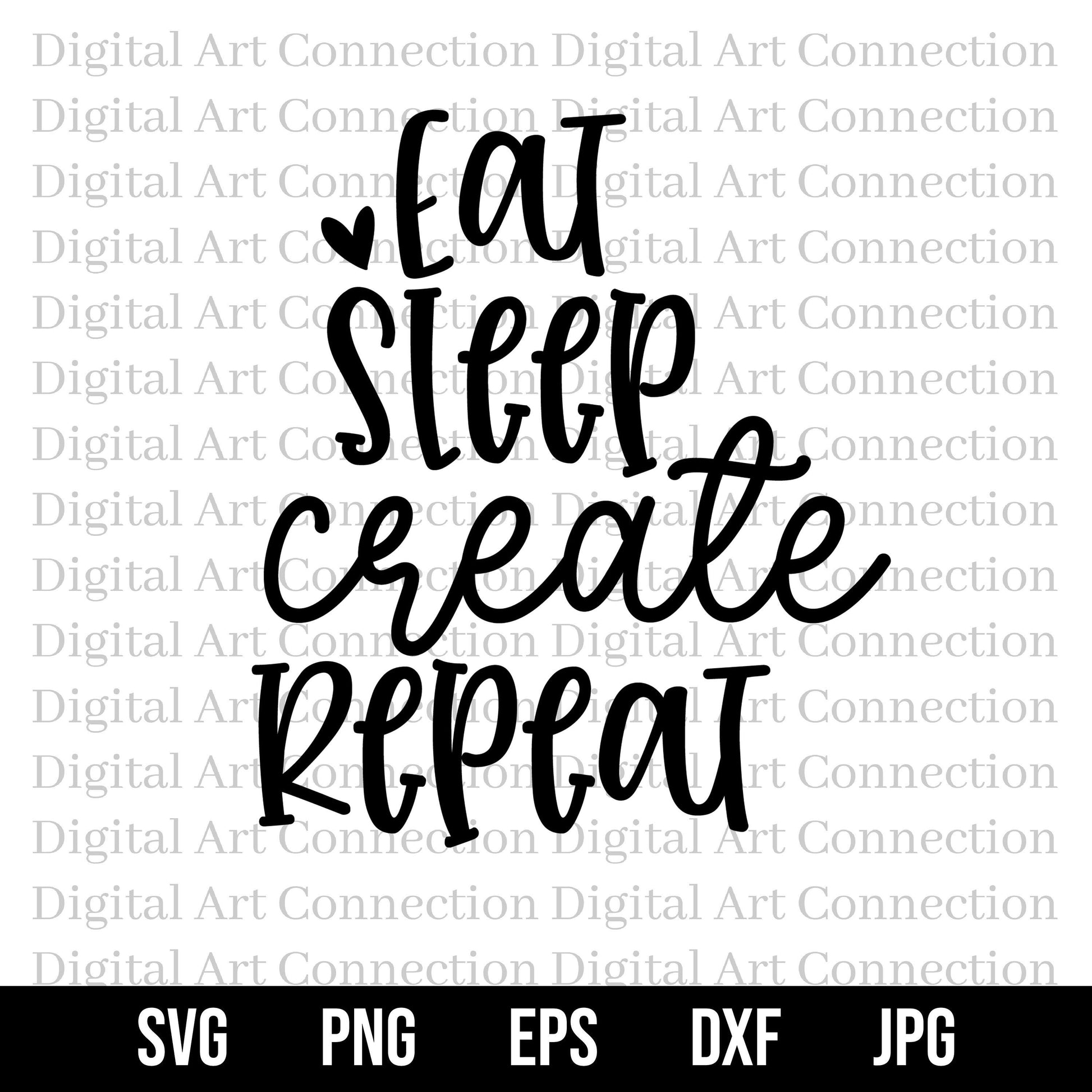 Eat Sleep Create Repeat SVG