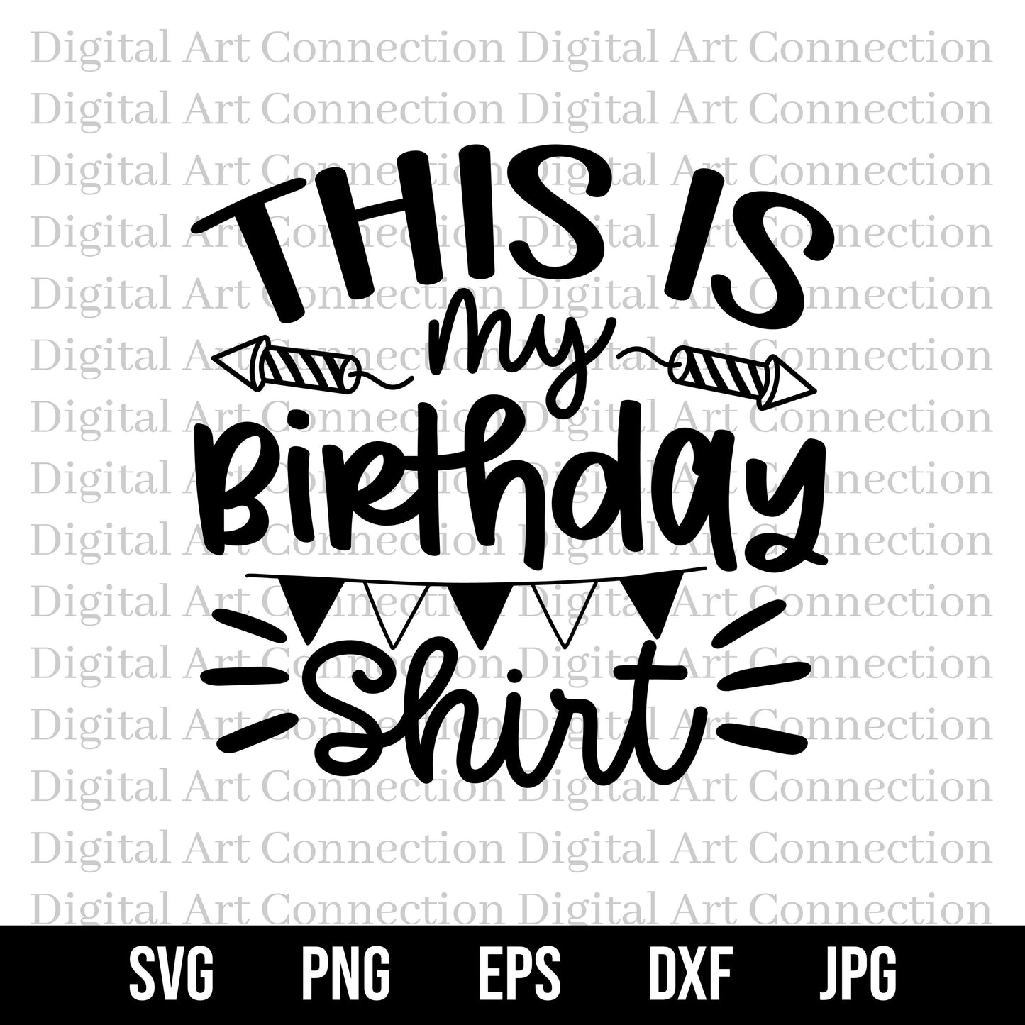 This Is My Birthday Shirt SVG